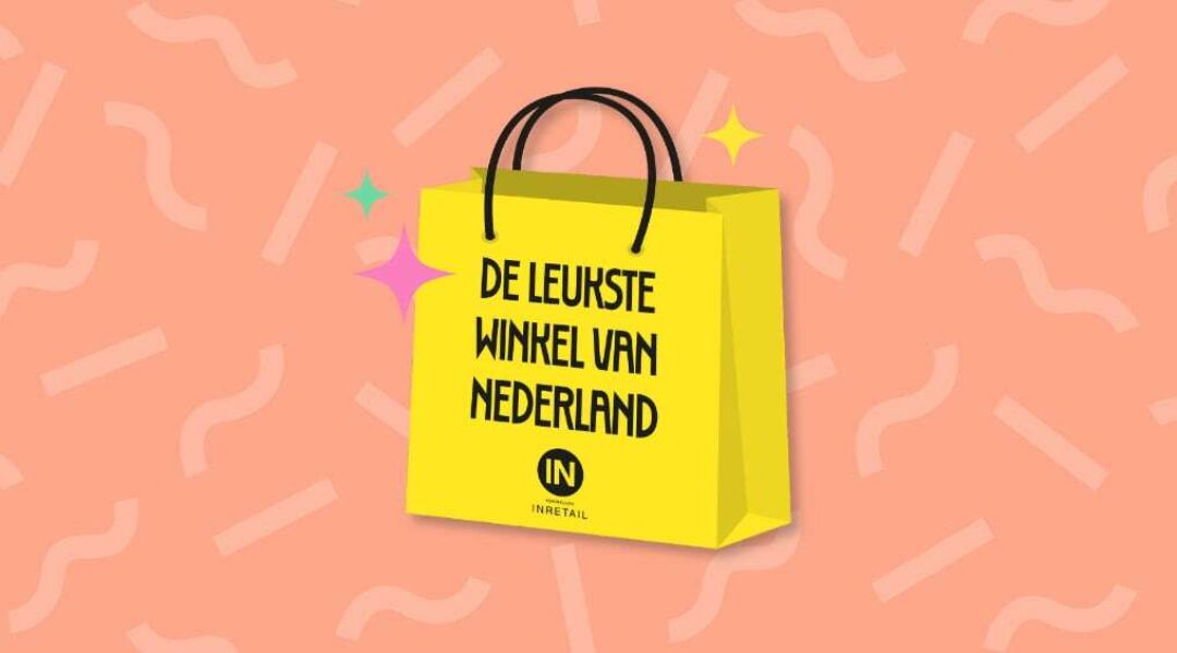 Strijd mee om de titel ‘De Leukste Winkel van Nederland’